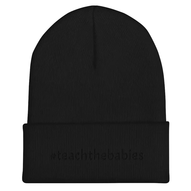 Teach the babies beanie